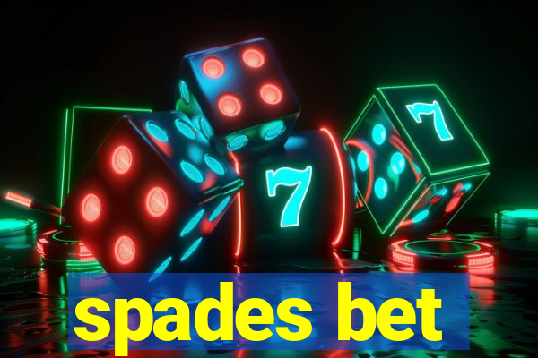 spades bet